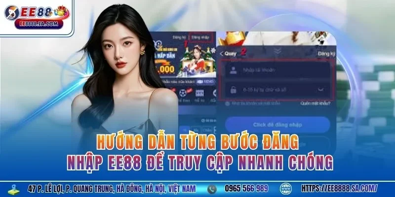 Hướng dẫn từng bước đăng nhập EE88 để truy cập nhanh chóng