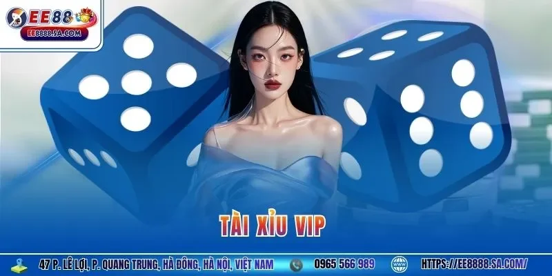 Tài xỉu VIP